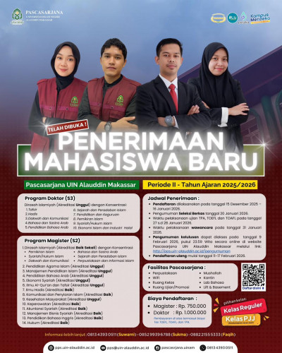 📢 PENERIMAAN MAHASISWA BARU TELAH DIBUKA!  Pascasarjana UIN Alauddin Makassar kembali membuka Penerimaan Mahasiswa Baru Periode II Tahun Ajaran 2025/2026.